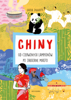 Chiny. Od czerwonych lampionów po Zakazane Miasto. Świat na skróty